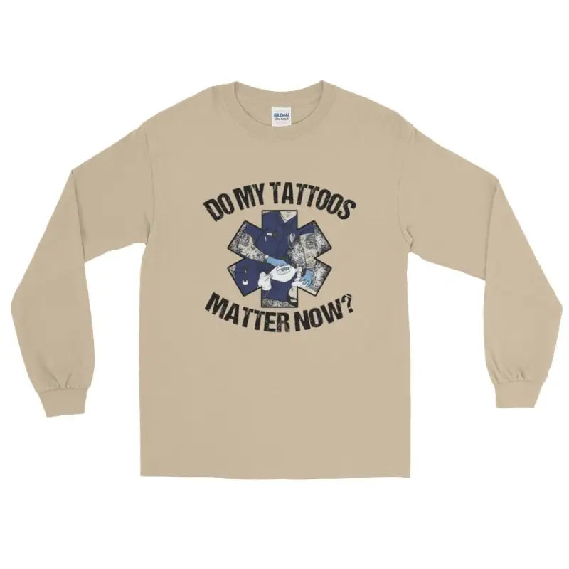 Do my tattoos matter now? - EMS Long Sleeve