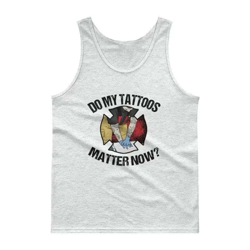 Do my tattoos matter now? - Firefighter Tank