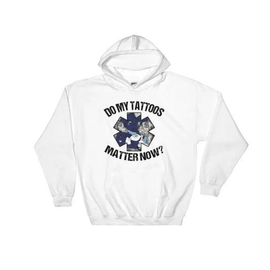 Do my tattoos matter now? - EMS Hoodie